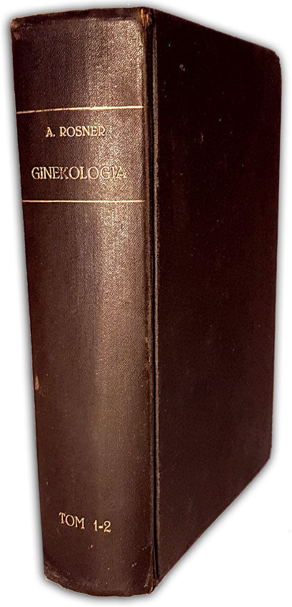 ROSNER- GINEKOLOGJA wyd. 1923
