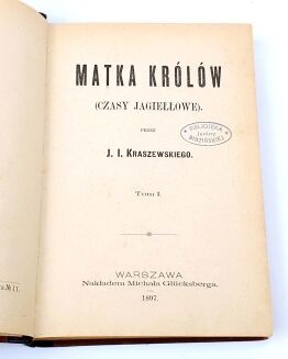 KRASZEWSKI - MATKA KRÓLÓW t.1-2 [komplet w 1 wol.] - 3