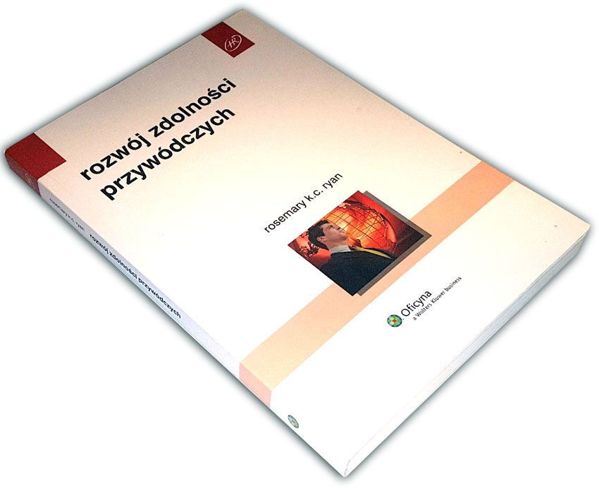 ROSEMARY K.C. RYAN- ROZWÓJ ZDOLNOŚCI PRZYWÓDCZYCH nowa