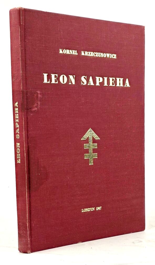 KRZECZUNOWICZ  - LEON SAPIEHA 1883-1944 Londyn 1967. Dedykacja od Autora!