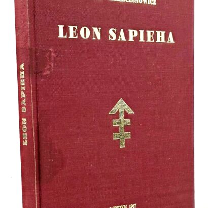 KRZECZUNOWICZ  - LEON SAPIEHA 1883-1944 Londyn 1967. Dedykacja od Autora!