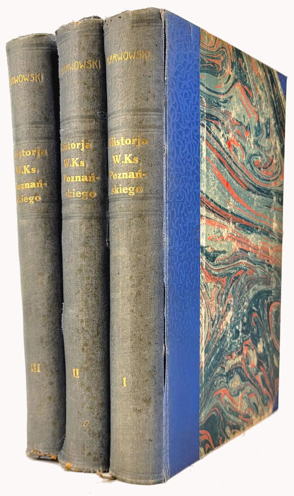 KARWOWSKI - HISTORYA WIELKIEGO KSIĘSTWA POZNAŃSKIEGO 1852-1863. T. 1-3 [komplet w 3 wol.]