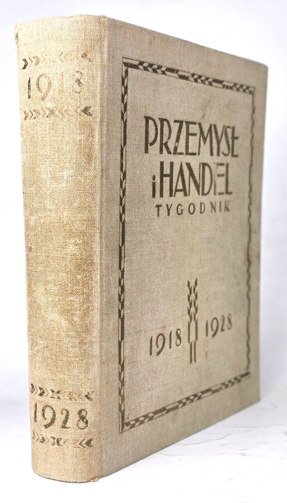 PRZEMYSŁ I HANDEL. Tygodnik 1918-1928