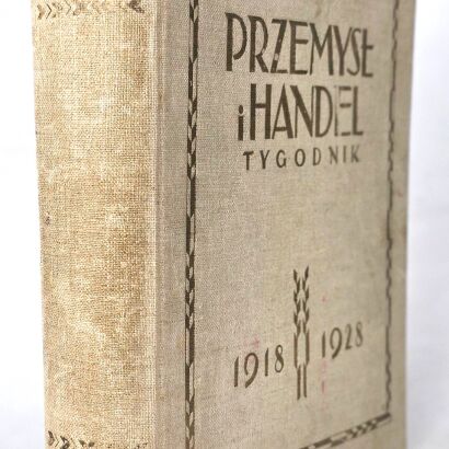 PRZEMYSŁ I HANDEL. Tygodnik 1918-1928