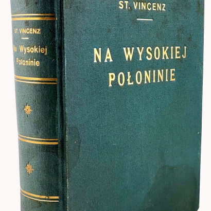 VINCENZ- NA WYSOKIEJ POŁONINIE 1936r. Egzemplarz numerowany