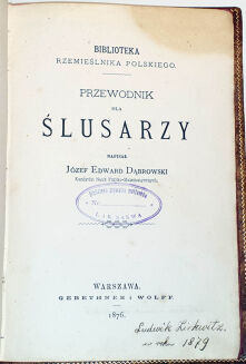 DĄBROWSKI- PRZEWODNIK DLA ŚLUSARZY wyd. 1876 - 3