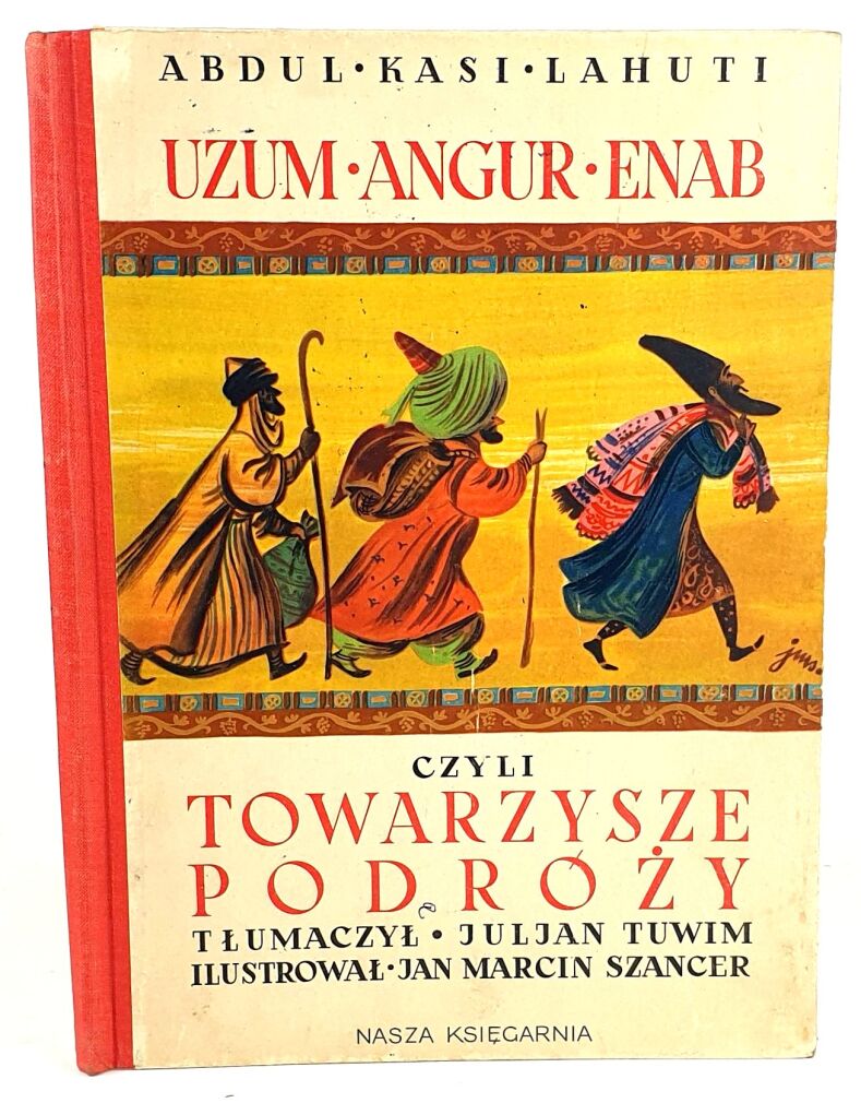 LAHUTI- UZUM ANGUR ENAB czyli TOWARZYSZE PODRÓŻY  il. Szancer
