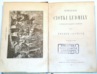 PAPI - OPOWIADANIA CIOTKI LUDMIŁY O DAWNYCH CZASACH I LUDZIACH wyd. 1896 - 2