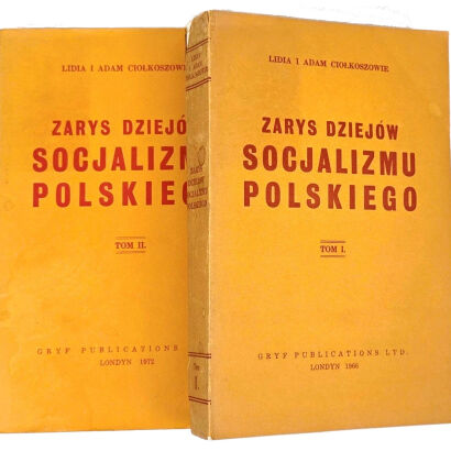CIOŁKOSZOWIE - ZARYS DZIEJÓW SOCJALIZMU POLSKIEGO t.1-2 [komplet] Londyn 1966-1972
