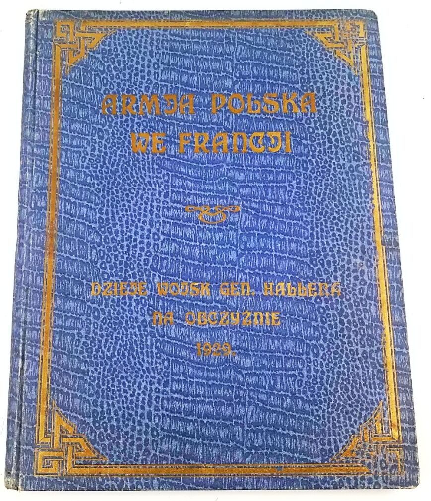 SIEROCIŃSKI- ARMJA POLSKA WE FRANCJI wyd.1929