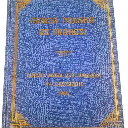SIEROCIŃSKI- ARMJA POLSKA WE FRANCJI wyd.1929