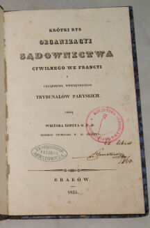KOPFF - KRÓTKI RYS ORGANIZACYI SĄDOWNICTWA CYWILNEGO WE FRANCYI wyd. Kraków 1835r. - 2