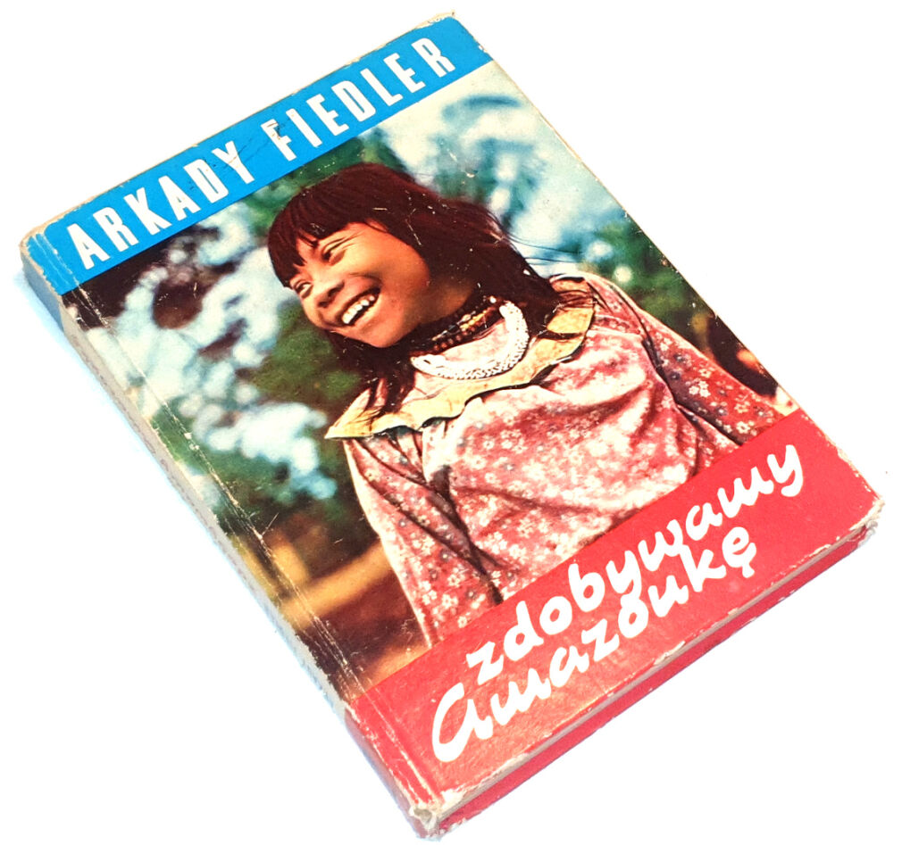 FIEDLER- ZDOBYWAMY AMAZONKĘ autograf Autora