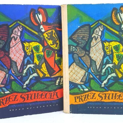 ALEKSANDRZAK, WADECKI- PRZEZ STULECIA T.1-2. Warszawa 1961