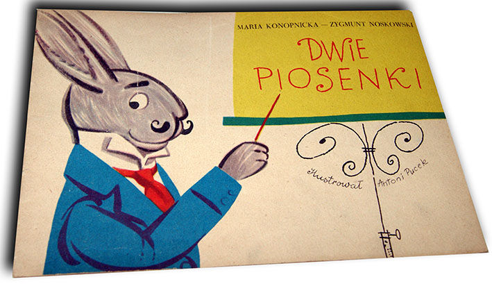 KONOPNICKA- DWIE PIOSENKI wyd. 1958 il. Pucek
