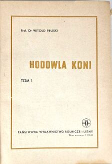 PRUSKI- HODOWLA KONI t. I-II wyd. 1960r. - 4