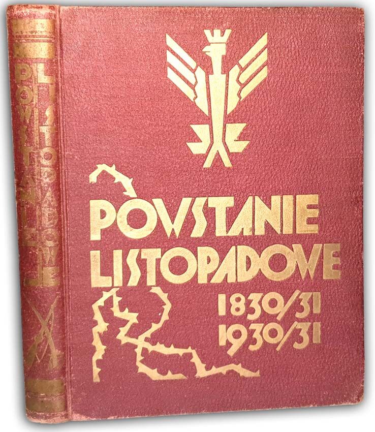 POWSTANIE LISTOPADOWE 1830/31 W setną rocznicę powstania listopadowego OPRAWA ilustracje
