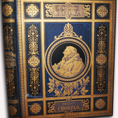 CHODŹKO- PAMIĘTNIKI KWESTARZA  wyd. 1881 Z dwunastoma rycinami E. M. Andriollego.