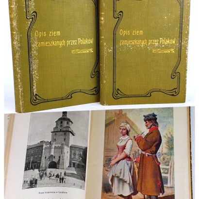 CZECHOWSKI; GLOGER - OPIS ZIEM ZAMIESZKANYCH PRZEZ POLAKÓW wyd. 1904r. .T. 1-2  [komplet]