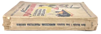 MACIEJKO, KARPIŃSKA - NOWOCZESNA PRAKTYCZNA KUCHNIA. CUKIERNIA, PIEKARNIA, SPIŻARNIA wyd. 1949 - 2