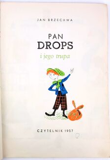 BRZECHWA -PAN DROPS I JEGO TRUPA 1957 ilustr. Szancer - 4