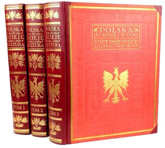POLSKA JEJ DZIEJE I KULTURA t. I-III [komplet] oryginał - 2