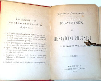 STADNICKI - PRZYCZYNEK DO HERALDYKI POLSKIEJ W ŚREDNICH WIEKACH Lwów 1879 - 2