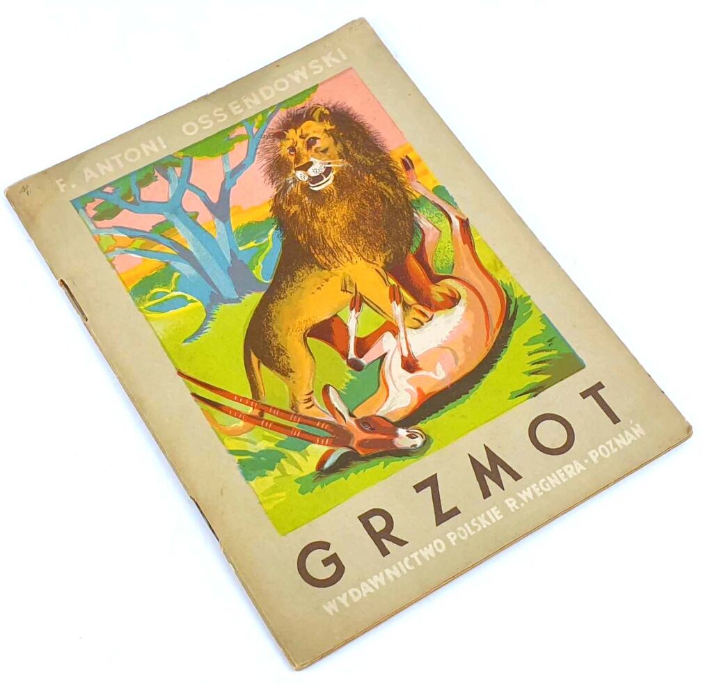 OSSENDOWSKI - GRZMOT il. Tadeusza Lipskiego