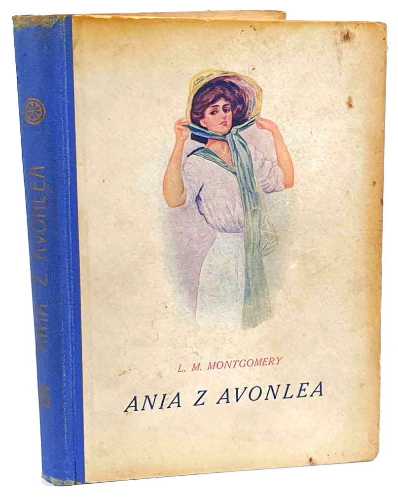 MONTGOMERY- ANIA Z AVONLEA wyd. 1927