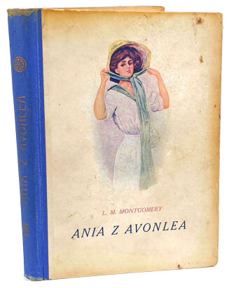 MONTGOMERY- ANIA Z AVONLEA wyd. 1927