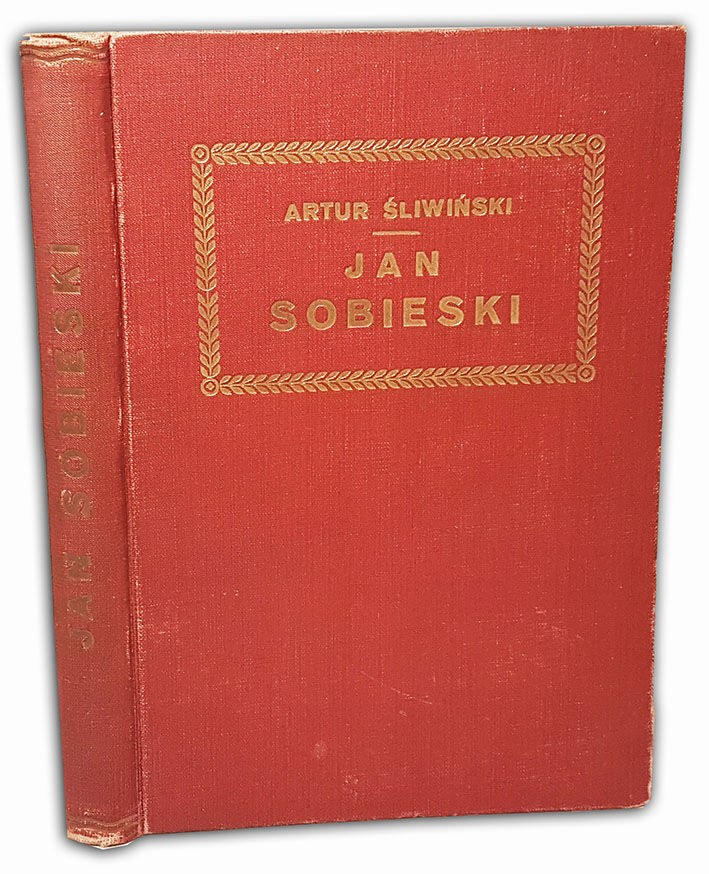 ŚLIWIŃSKI- JAN SOBIESKI wyd.1924 oprawa Zjawiński