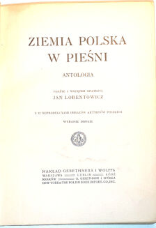 LORENTOWICZ- ZIEMIA POLSKA W PIESNI - 2