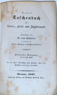 VON SCHULTES -  NEUES TASCHENBUCH FÜR NATUR- FORST- UND JAGDFREUNDE 1847 - 3