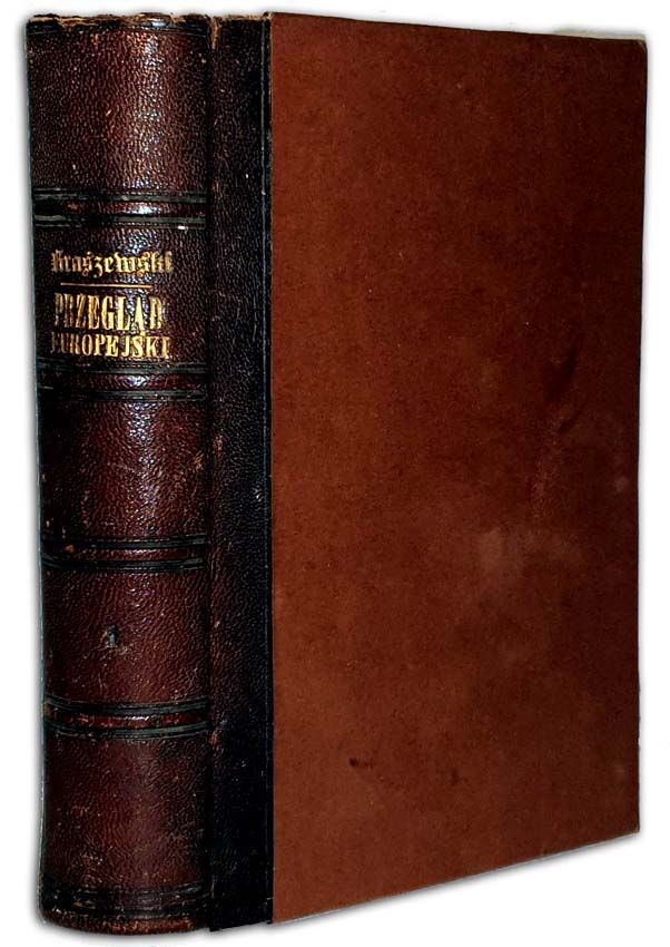 KRASZEWSKI - PRZEGLĄD EUROPEJSKI, NAUKOWY, LITERACKI I ARTYSTYCZNY; Napoleon. Historya wyprawy 1815 roku