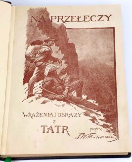 WITKIEWICZ - NA PRZEŁĘCZY 1891r. drzeworyty - 3