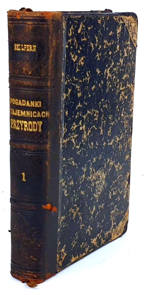 HEILPERN- POGADANKI O TAJEMNICACH PRZYRODY wyd. 1899