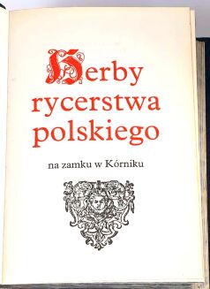 HERBY RYCERSTWA POLSKIEGO na Zamku w Kórniku t. I-II - 4