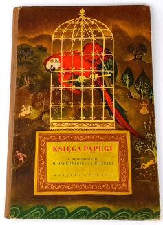 KSIĘGA PAPUGI ilustr. Szancer wyd. 1951r. - 3