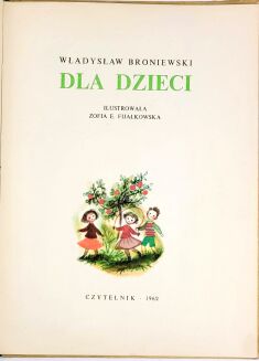 BRONIEWSKI- DLA DZIECI ilustr. Fijałkowska wyd.1962r. - 3