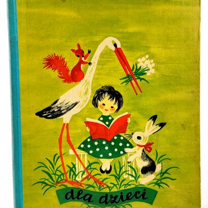 BRONIEWSKI- DLA DZIECI ilustr. Fijałkowska wyd.1962r.