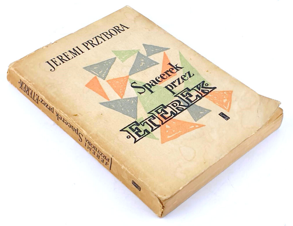 JEREMI PRZYBORA - SPACEREK PRZEZ ETEREK wyd.1 z 1957