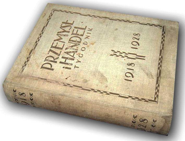 PRZEMYSŁ I HANDEL. Tygodnik 1918-1928 