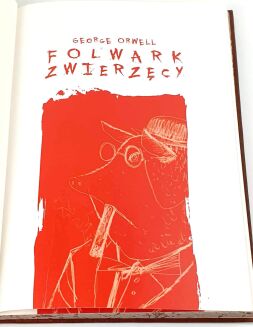 ORWELL - FOLWARK ZWIERZĘCY Wydanie kolekcjonerskie ilustrowane gwaszami Iwana Kulika - 4