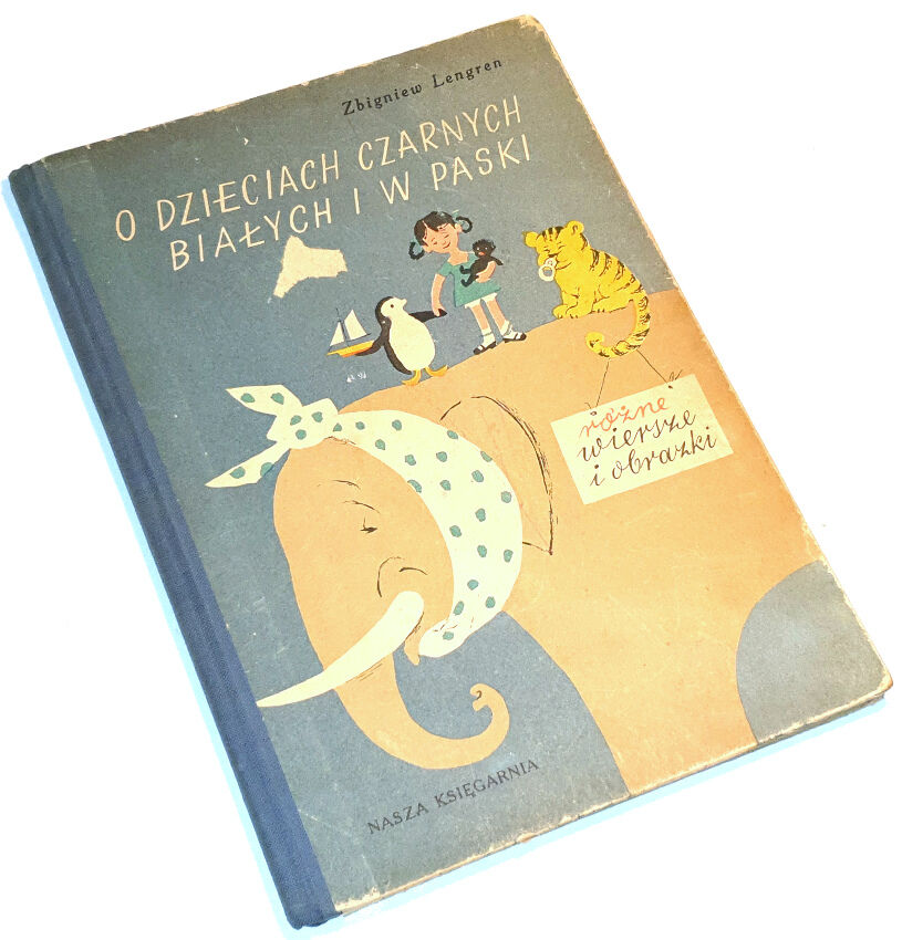 LENGREN- O DZIECIACH CZARNYCH, BIAŁYCH I W PASKI różne wiersze i obrazki