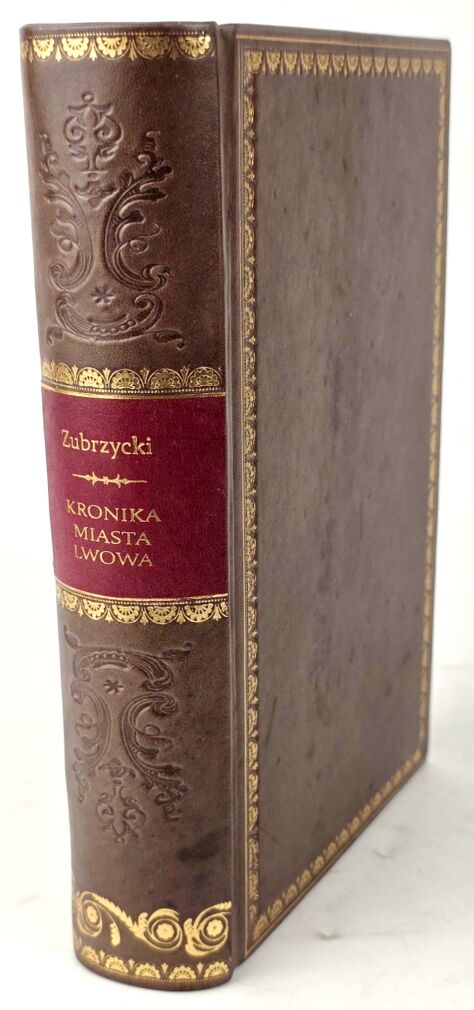 ZUBRZYCKI - KRONIKA MIASTA LWOWA Lwów 1844.