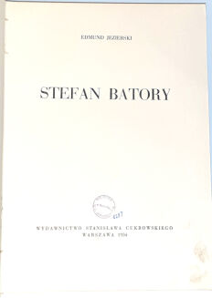 JEZIERSKI - STEFAN BATORY wyd. 1934r. OPRAWA ryciny - 2
