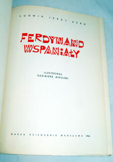 KERN- FERDYNAND WSPANIAŁY. ZBUDŹ SIĘ FERDYNANDZIE wyd. 1963-5 - 2