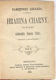 DUMAS - HRABINA DE CHARNY [cykl „Pamiętniki lekarza”], t. 1–10 [komplet], wyd.1 - 3