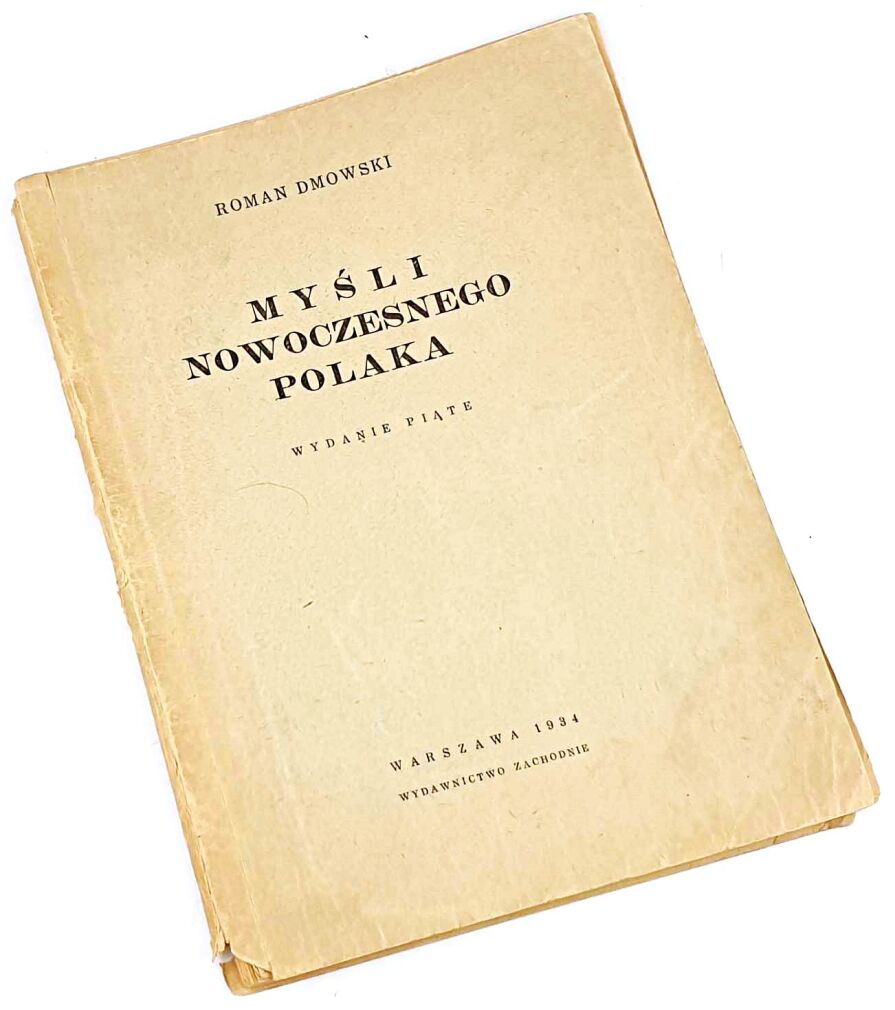 DMOWSKI - MYŚLI NOWOCZESNEGO POLAKA wyd. konspracyjne, 1943