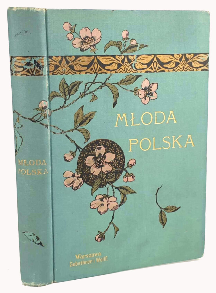 JANKOWSKI- MŁODA POLSKA W PIEŚNI wyd. 1903r.  Oprawa J.F. Puget